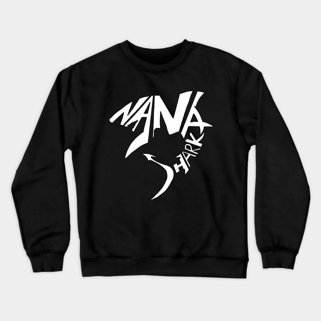 Nana Shark Crewneck Sweatshirt by treszure_chest